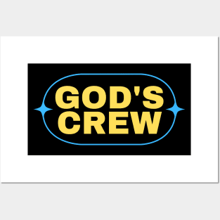 God's Crew | Christian Saying Posters and Art